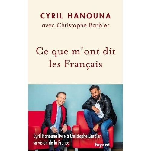 Ce Que M'ont Dit Les Franais   de Hanouna Cyril  Format Beau livre 