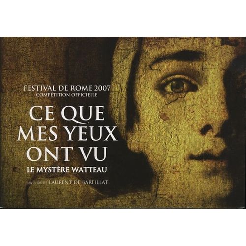 Ce Que Mes Yeux Ont Vu, Dossier De Presse, De Laurent, Bartillat Avec Sylvie Testud, James Thirre