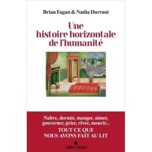 Une Histoire Horizontale De L'humanit    Format Beau livre 