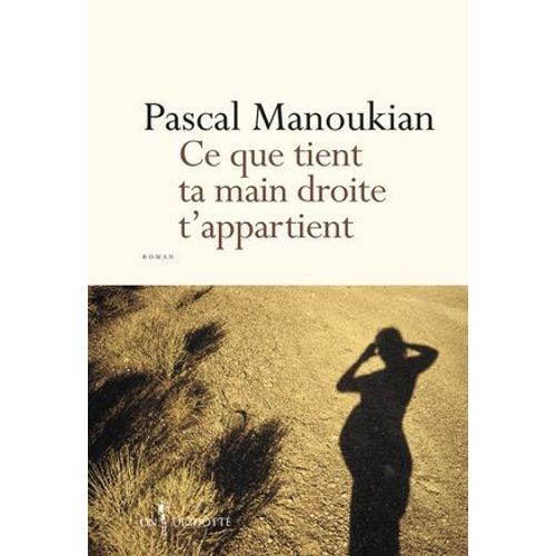 Ce Que Tient Ta Main Droite T'appartient  