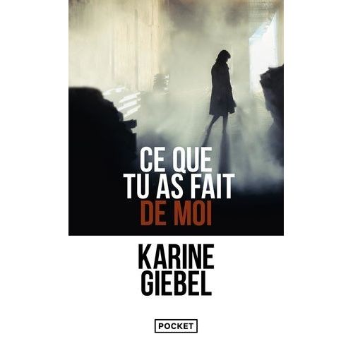 Ce Que Tu As Fait De Moi   de Giebel Karine  Format Poche 