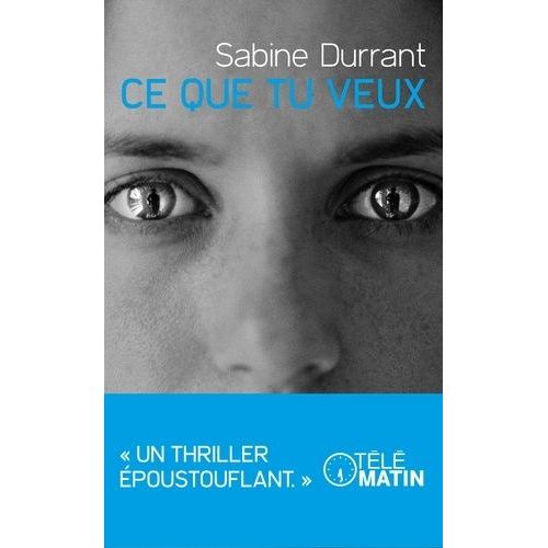 Ce Que Tu Veux    Format Poche 