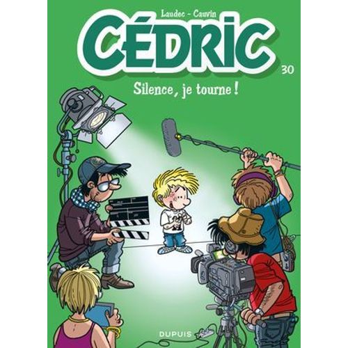 Cdric - Tome 30 - Silence, Je Tourne !  