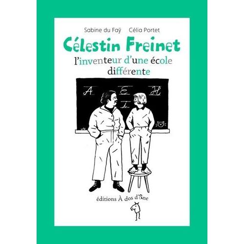 Clestin Freinet, L'inventeur D'une cole Diffrente    Format Poche 