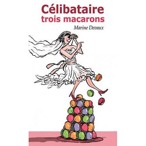 Clibataire 3 Macarons    Format Poche 