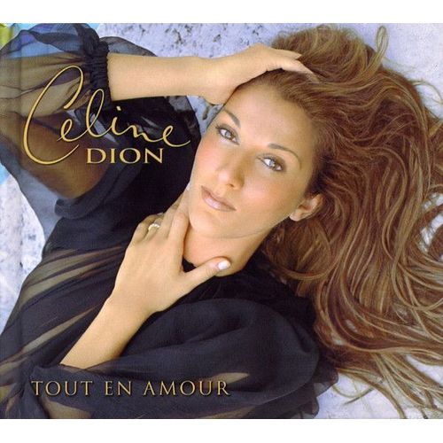 Celine Dion - Tout En Amour Version Luxe - Livre Disque Cd Et 12 Photos - Edition Limitee Numerotee - Best Of / Compilation - Columbia - 2000 - 