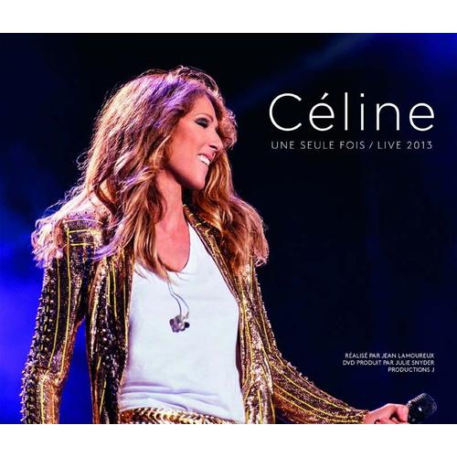 Cline - Une Seule Fois/Live 2013 - Cline Dion