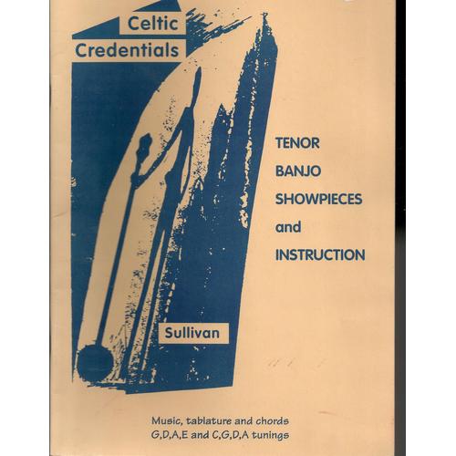 Celtic Credentials: Tenor Banjo Showpieces And Instruction Sullivan