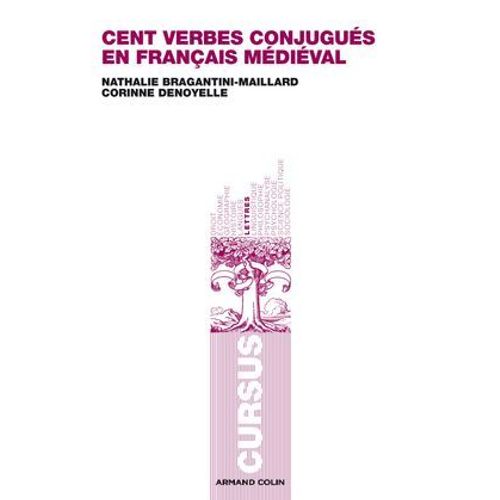 Cent Verbes Conjugus En Franais Mdival  
