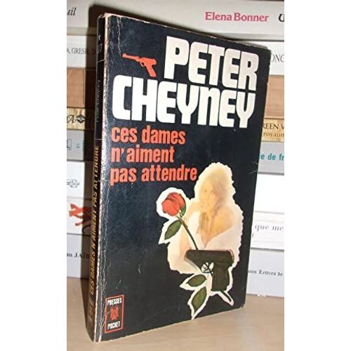 Ces Dames N'aiment Pas Attendre   de peter cheyney  Format Broch 