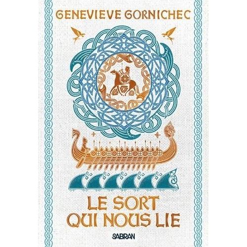 Le Sort Qui Nous Lie   de Gornichec Genevieve  Format Beau livre 