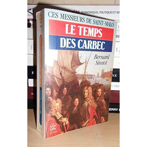 Ces Messieurs De Saint-Malo : Le Temps Des Carbec   de bernard simiot  Format Broch 