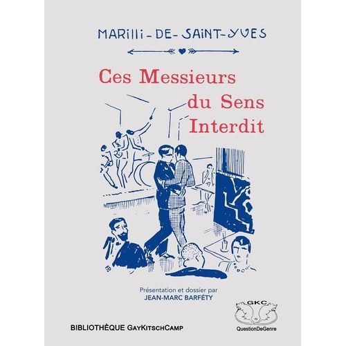 Ces Messieurs Du Sens Interdit    Format Beau livre 