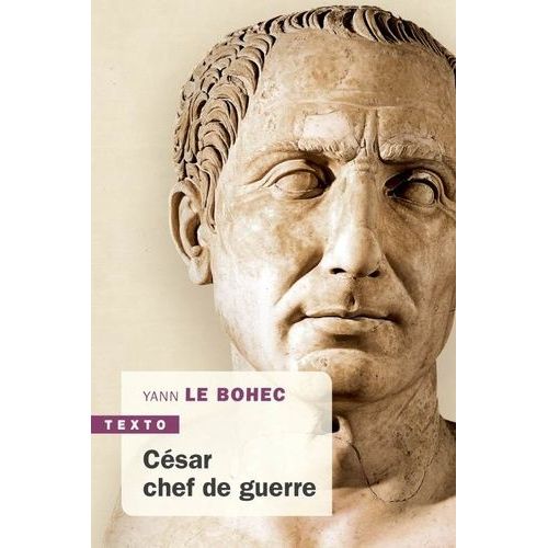 Csar, Chef De Guerre - Csar Stratge Et Tacticien   de Le Bohec Yann  Format Poche 