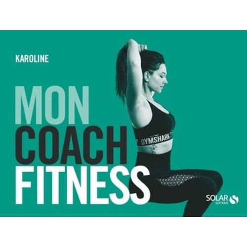 Mon Coach Fitness   de Karoline  Format Beau livre 