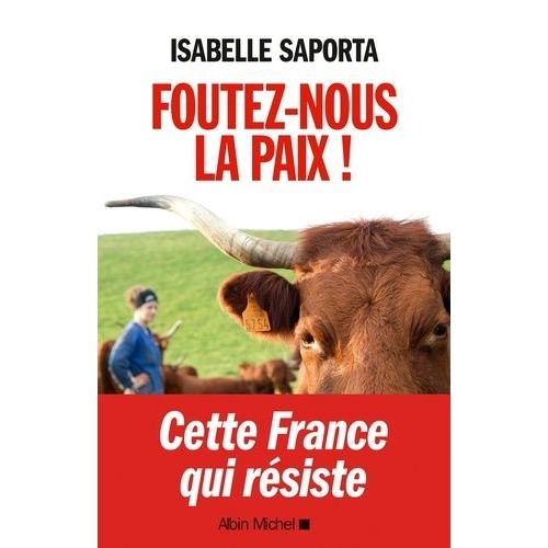 Foutez-Nous La Paix !    Format Broch 