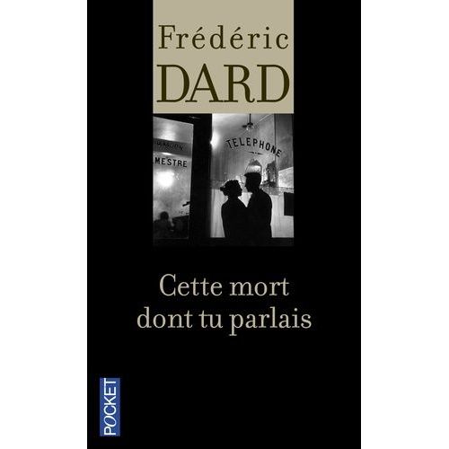 Cette Mort Dont Tu Parlais    Format Poche 