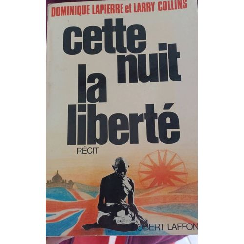 Cette Nuit La Libert, Dominique Lapierre Et Larry Collins   