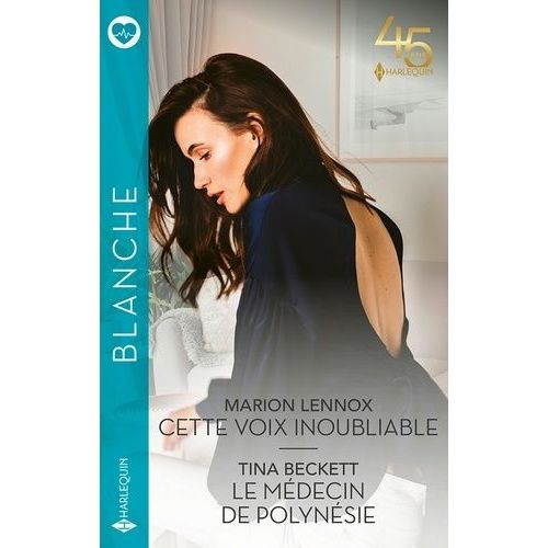 Cette Voix Inoubliable - Le Mdecin De Polynsie    Format Poche 