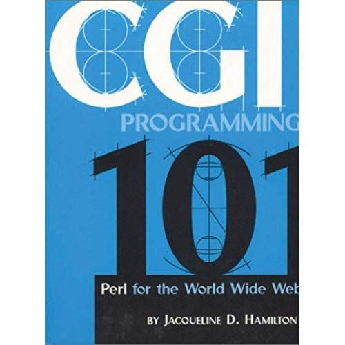 Cgi Programming 101: Perl For The Www   de Hamilton, Jacqueline D.  Format Broch 