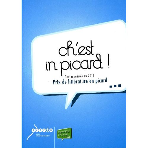 Ch'est In Picard ! Prix De Littrature En Picard - 2011   