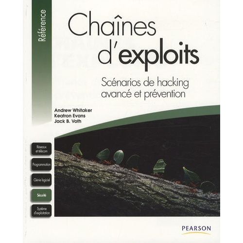 Chanes D'exploits - Scnarios De Hacking Avanc Et Prvention   de Whitaker Andrew  Format Broch 