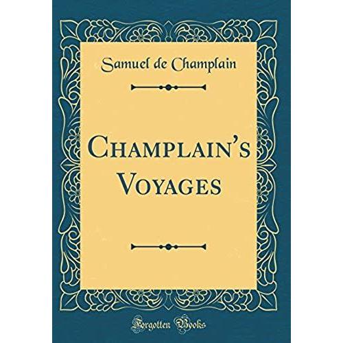 Champlain's Voyages (Classic Reprint)   de unknown  Format Broch 