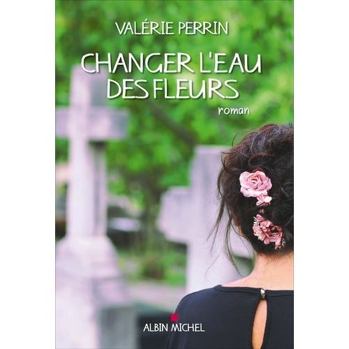 Changer L'eau Des Fleurs   de Perrin Valrie  Format Grand Format 