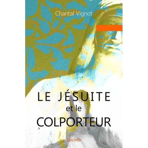 Le Jsuite Et Le Colporteur  