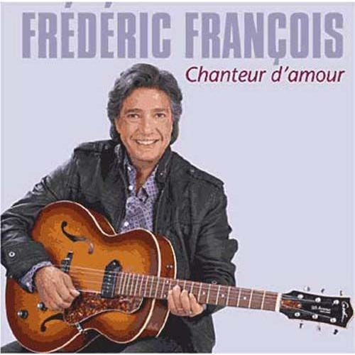 Chanteur D'amour - Frdric Franois