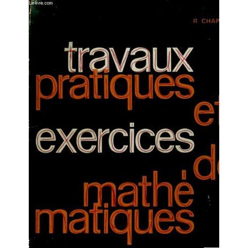 Travaux Pratiques Et Exercices De Mathematiques Classe De 6e. Cycle D'observation de Chapelier R