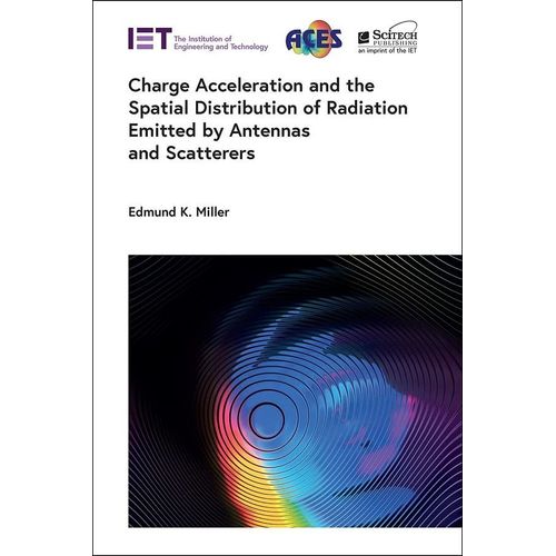Charge Acceleration And The Spatial Distribution Of Radiation Emitted By Antennas And Scatterers    Format Reli 