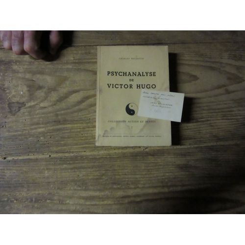 Charles Baudouin Psychanalyse De Victor Hugo Action Pensee 7 Avec Une Carte Manuscrite De Jean Delalande