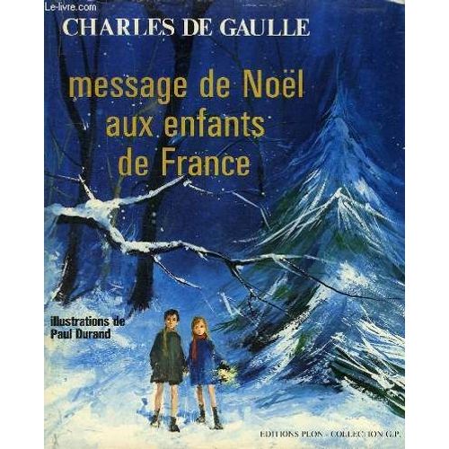Message De Noel Aux Enfants De France   de charles de gaulle 