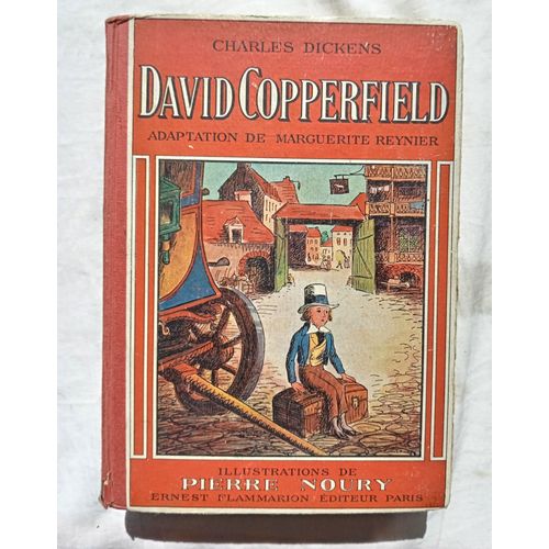 Charles Dickens, David Copperfield, Ernest Flammarion Editeur, 1954, Adaptation De Marguerite Reynier   