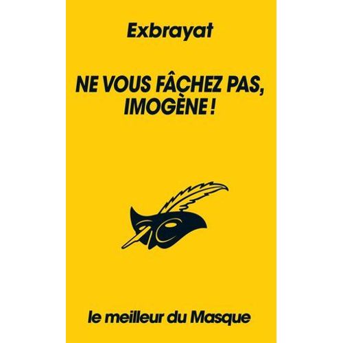 Ne Vous Fchez Pas, Imogne ! (Collection Le Meilleur Du Masque)  