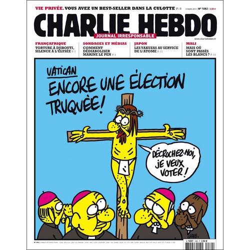 Charlie Hebdo 1082  : Vatican : Encore Une lection Truque !