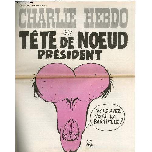 Charlie Hebdo N184 - Tte De Noeud De President Vous Avez Notez La Particules ?   de CABU - CAVANA - CHORON - DELFEIL - DE TON FOURNIER  Format Feuillet 
