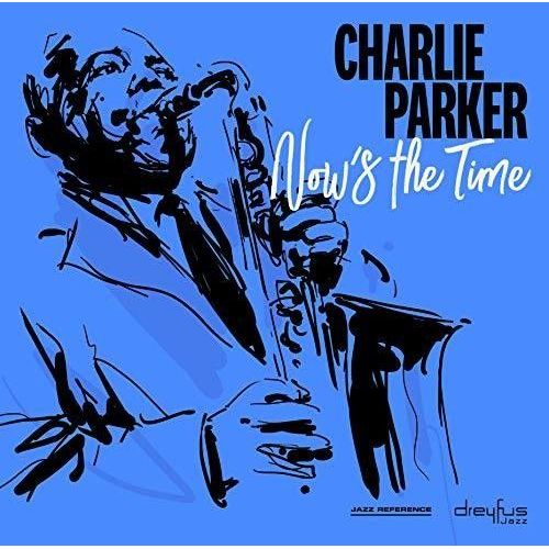 Charlie Parker - Now's The Time [Cd] Uk - Import - Charlie Parker