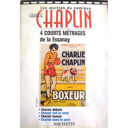 Charlot Dbute, Charlot Fait La Noce, Charlot Boxeur, Charlot Dans Le Parc - La Essanay - Les Matres Du Comique Charlie Chaplin N13 - Hachette 2005
