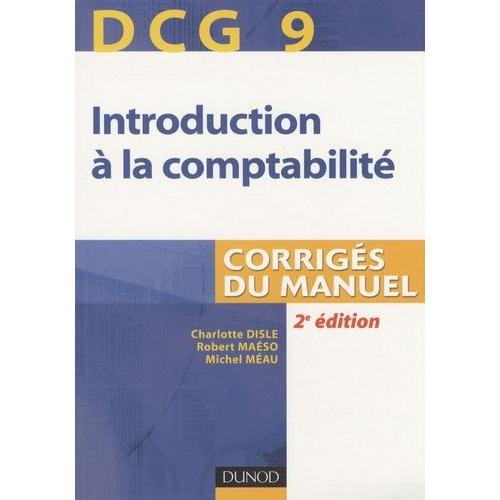 Dcg 9 Introduction  La Comptabilit - Corrigs Du Manuel   de Disle Charlotte  Format Broch 