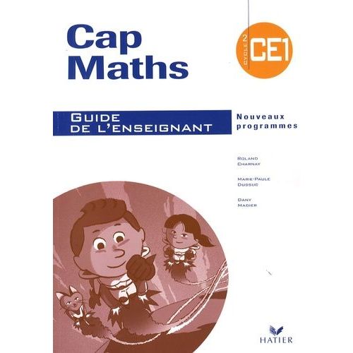 Cap Maths Ce1 - Guide De L'enseignant   de roland charnay  Format Broch 