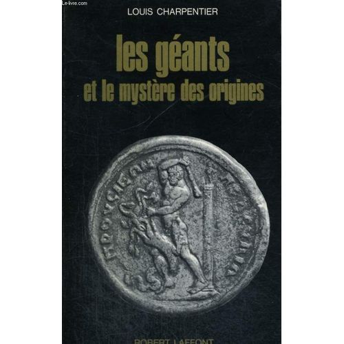 Les Geants Et Le Mystere Des Origines   de louis charpentier 