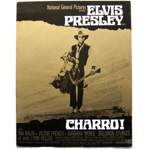 Charro ! / Dpliant D'exploitation Original (Noir Et Or) / Charles Marquis Warren, 1969, Elvis Presley, Ina Bali, Victor French, Barbara Werle, Salomon Sturges, Lynn Kellog