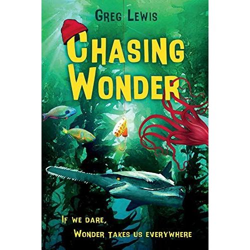 Chasing Wonder: If We Dare, Wonder Takes Us Everywhere    Format Broch 