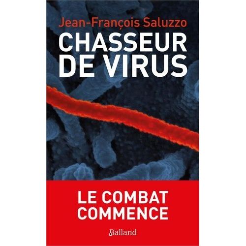 Chasseurs De Virus - Le Combat Commence    Format Beau livre 