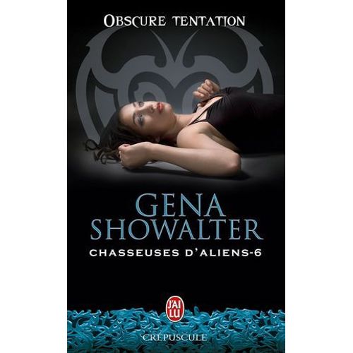 Chasseuses D'aliens (Tome 6) - Obscure Tentation  