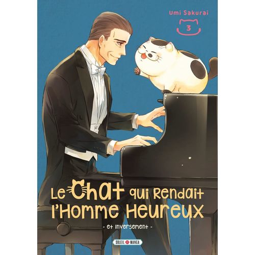 Chat Qui Rendait L'homme Heureux Et Inversement (Le) - Tome 3    Format Beau livre 