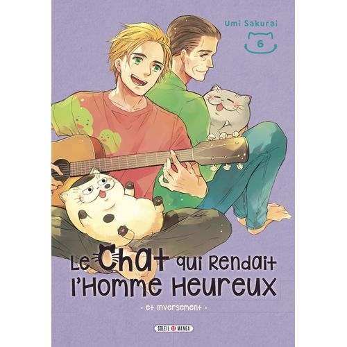 Chat Qui Rendait L'homme Heureux Et Inversement (Le) - Tome 6   de Umi SAKURAI  Format Tankobon 