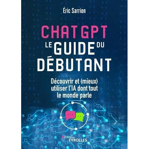 Chatgpt : Le Guide Du Dbutant    Format Grand Format 